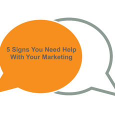 5 signs you need help with marketing