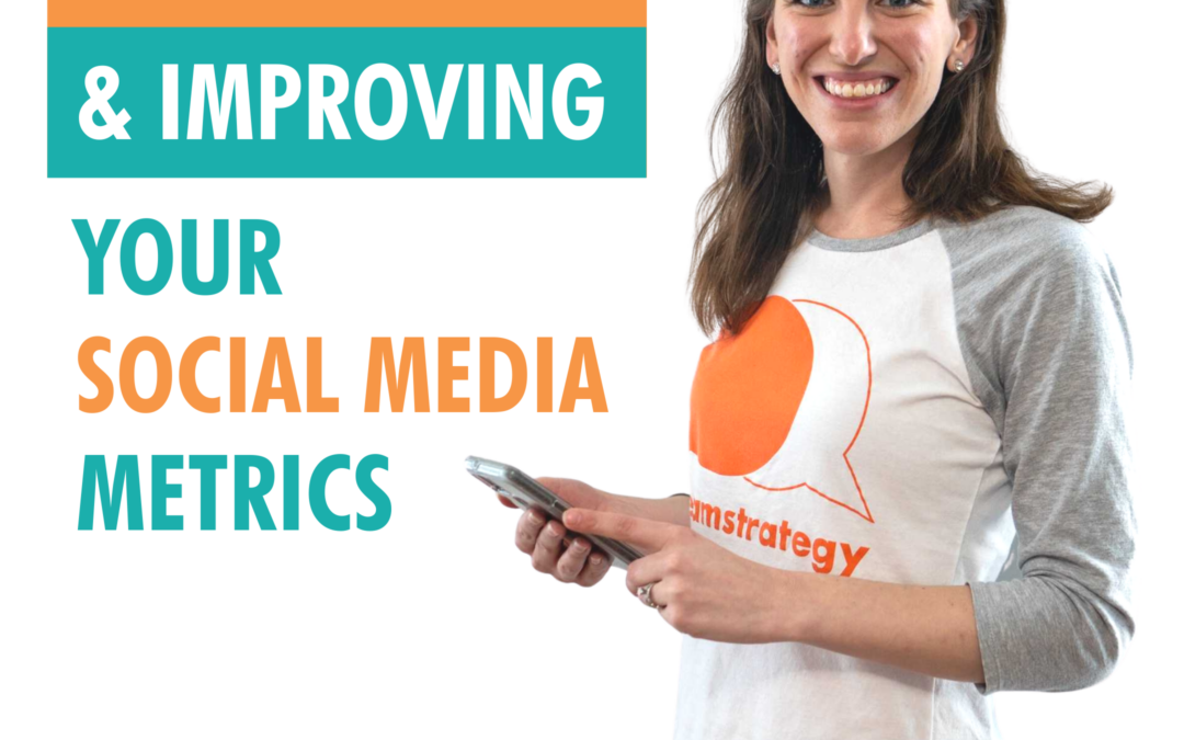 Decoding & Improving Your Social Media Metrics