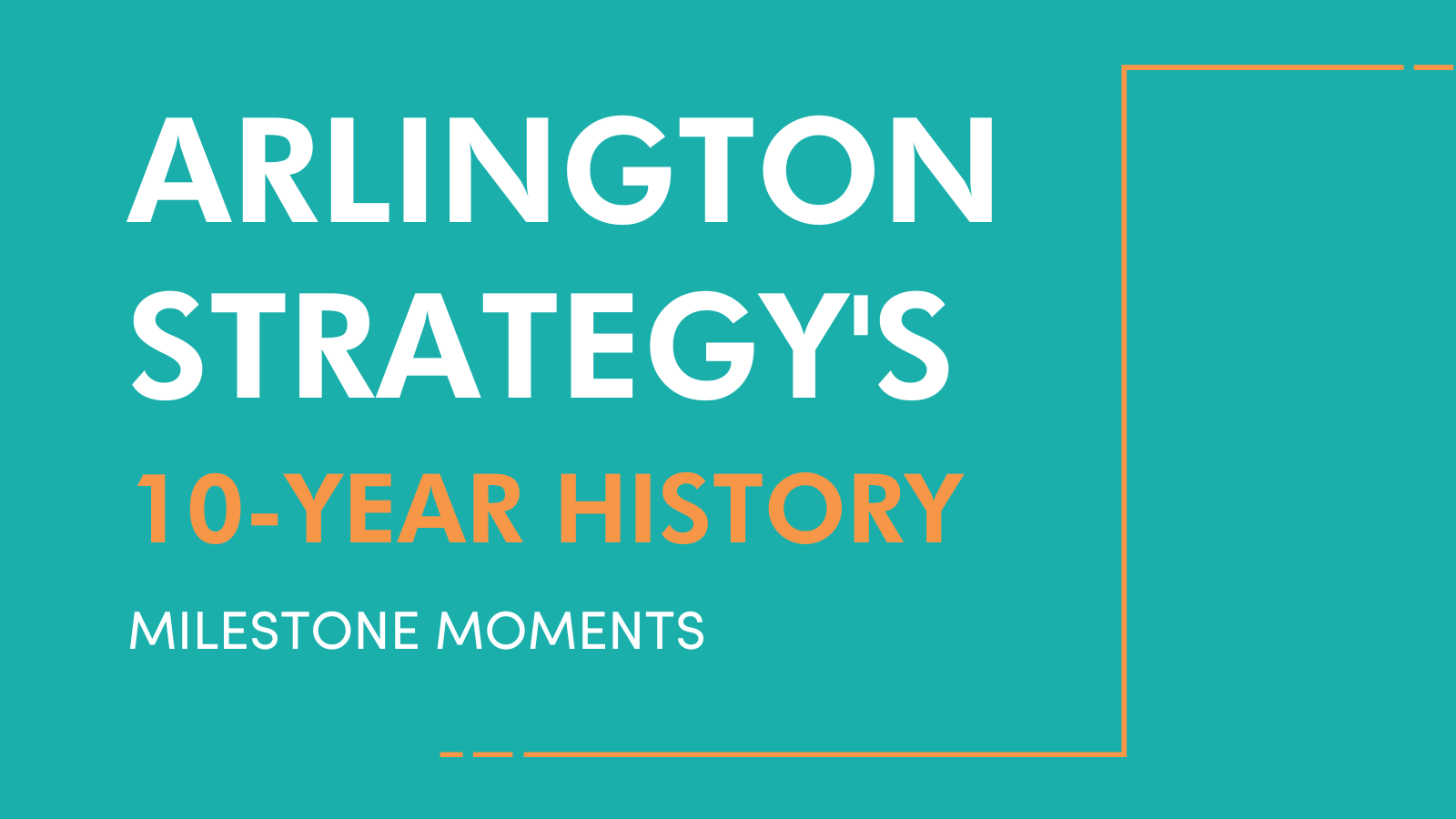 Arlington Strategy: Celebrating 10 years