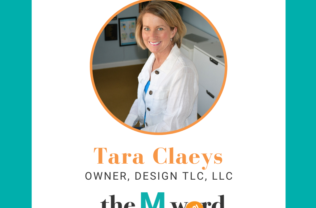 Episode 33: Tara Claeys, Design TLC