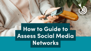 How to Guide to Assess Socia Media Networks