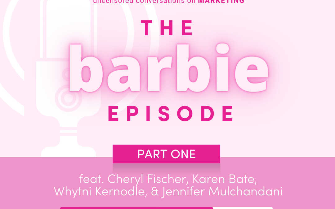 Episode 40: Barbie and Female Empowerment Part 1