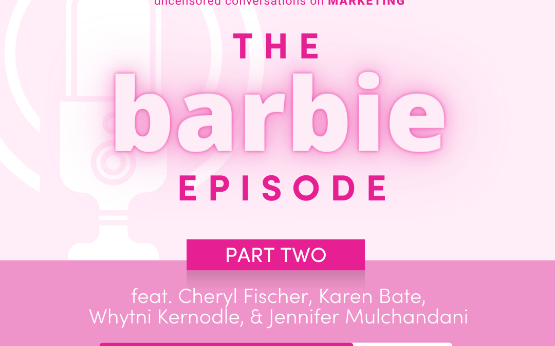 Episode 41: Barbie and Female Empowerment Part 2