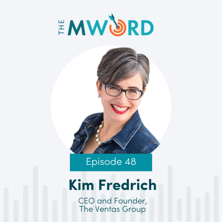 Episode 48: Kim Fredrich: Pivoting in Pursuit of Personal Fulfillment