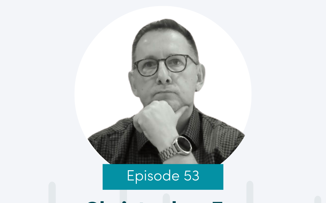 Episode 53: Diving into Thought Leadership and Innovation with Christopher Fox