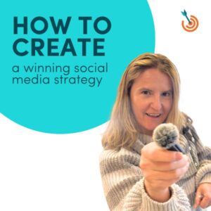 How To Create a Winning Social Media Strategy